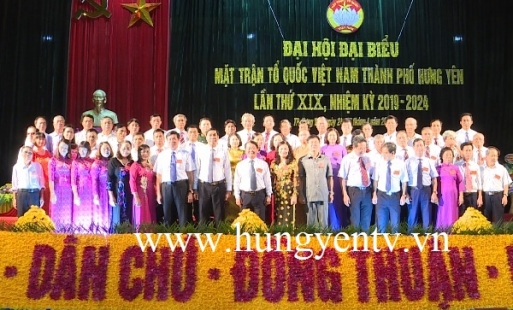 Đại hội đại biểu MTTQ Việt Nam thành phố Hưng Yên lần thứ XIX, nhiệm kỳ 2019 – 2024