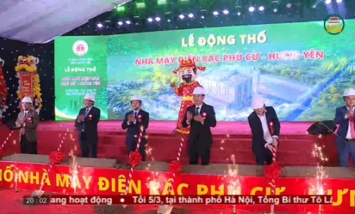  Khởi công dự án Nhà máy Điện rác Phù Cừ