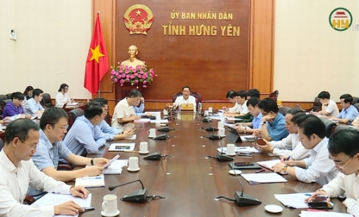 UBND tỉnh Hưng Yên họp xem xét, cho ý kiến về một số nội dung