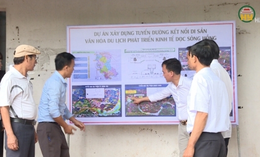 Tạo đồng thuận người dân làm đường kết nối di sản văn hóa du lịch phát triển kinh tế dọc Sông Hồng