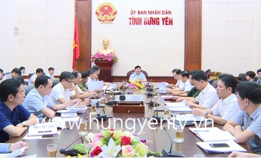 UBND tỉnh Hưng Yên thảo luận, cho ý kiến một số nhiệm vụ trọng tâm 6 tháng cuối năm