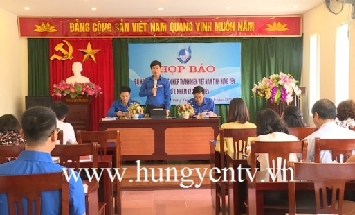 Đại hội Hội Liên hiệp thanh niên Việt Nam tỉnh Hưng Yên diễn ra ngày 25-26/9