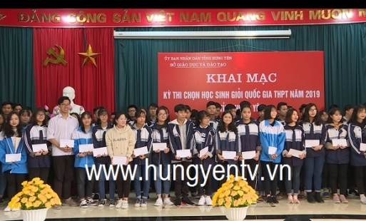 Hưng Yên khai mạc Kỳ thi chọn học sinh giỏi Quốc gia THPT năm 2019