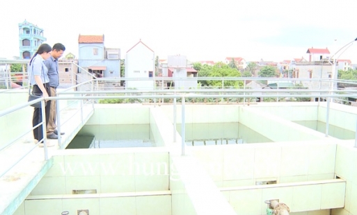 Đảm bảo chất lượng nguồn nước sạch ở Hưng Yên