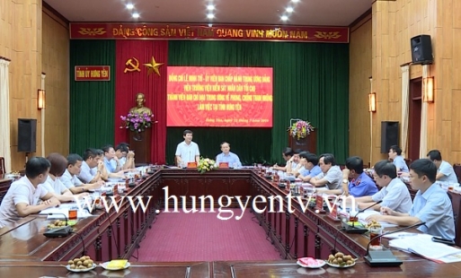 Ban chỉ đạo trung ương đánh giá cao công tác phòng chống tham nhũng ở Hưng Yên