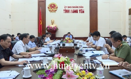 UBND Hưng Yên tỉnh họp xem xét một số vấn đề phát triển kinh tế, xã hội