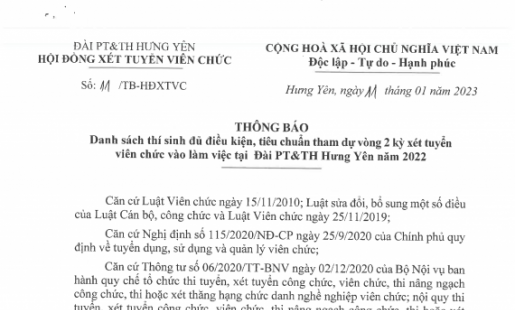 Thông báo danh sách thí sinh đủ điều kiện tham dự vòng 2 kỳ xét tuyển viên chức vào làm việc tại Đài PH&TH Hưng Yên năm 2022