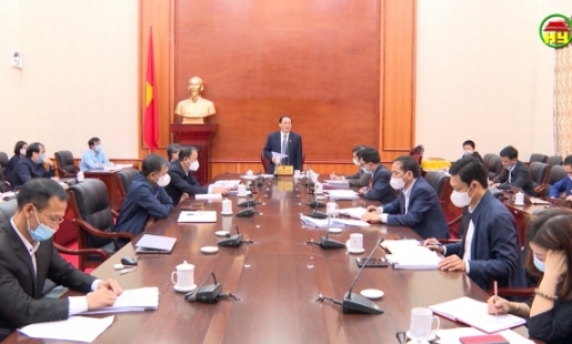 UBND tỉnh họp về phòng chống dịch Covid-19