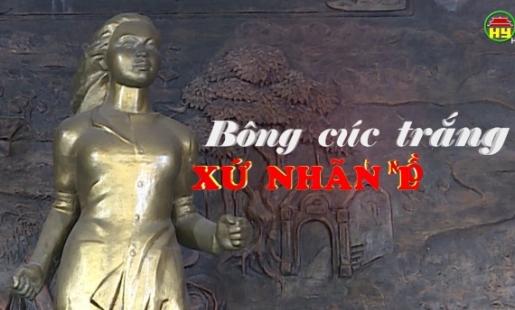Phim tài liệu: Rạng danh người xứ Nhãn 
