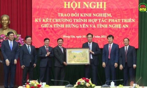 Ban thường vụ Tỉnh uỷ Hưng Yên và Nghệ An trao đổi kinh nghiệm, ký kết hợp tác cùng phát triển