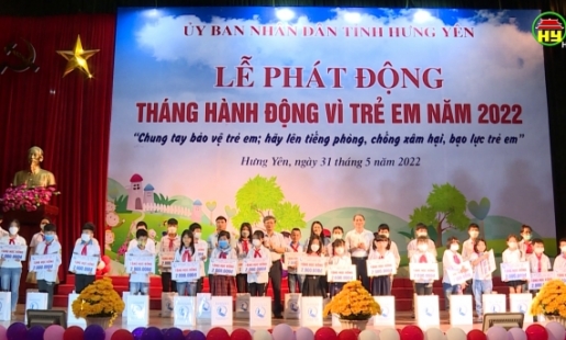 UBND tỉnh Hưng Yên phát động tháng hành động vì trẻ em năm 2022