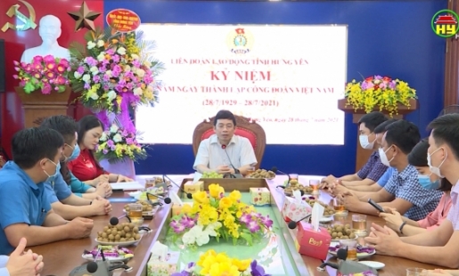 Phó Bí thư Thường trực Tỉnh ủy chúc mừng kỷ niệm 92 năm ngày thành lập công đoàn Việt Nam