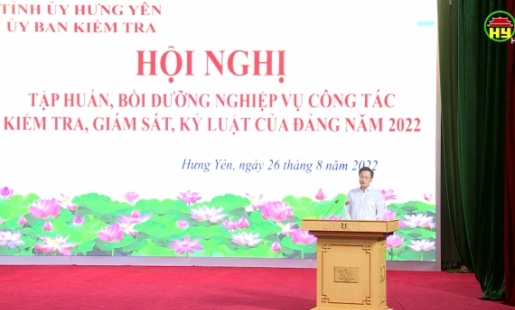 Tập huấn, bồi dưỡng nghiệp vụ công tác kiểm tra, giám sát, kỷ luật của Đảng năm 2022