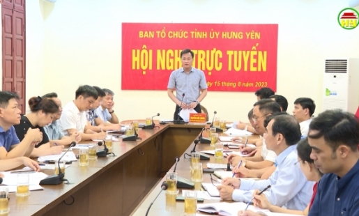 Hưng Yên góp ý kiến vào dự thảo bổ sung, sửa đổi Quy định 04 của Ban Bí thư