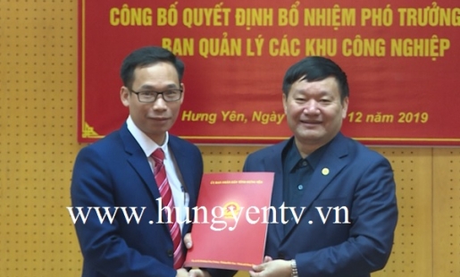 Bổ nhiệm Phó Trưởng Ban Quản lý các khu công nghiệp tỉnh Hưng Yên
