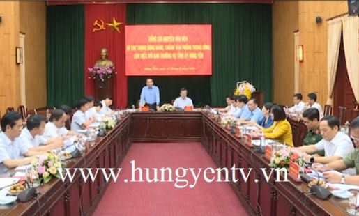 Chánh văn phòng Trung ương Đảng Nguyễn Văn Nên làm việc với BTV Tỉnh ủy Hưng Yên