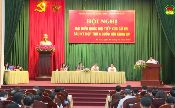 Đại biểu Quốc hội tiếp xúc cử tri huyện Ân Thi sau kỳ họp thứ 6 Quốc hội khóa XV