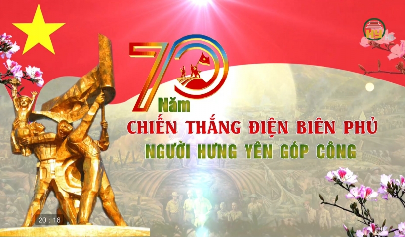 70 năm chiến thắng Điện Biên Phủ người Hưng Yên góp công