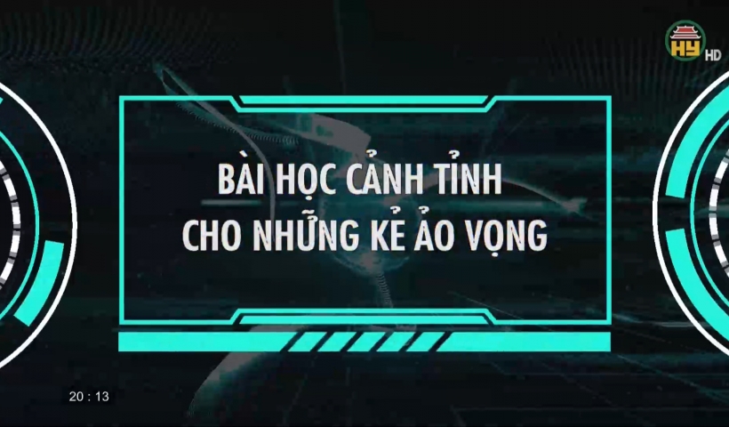 Bài học cảnh tỉnh cho những kẻ ảo vọng