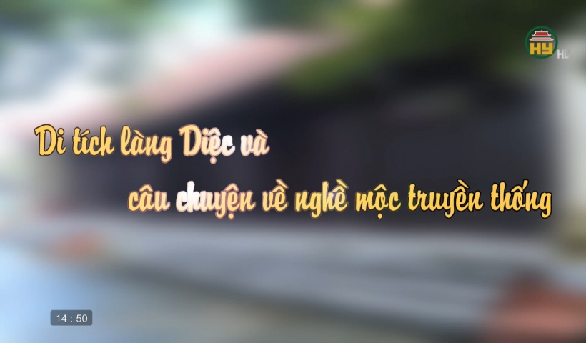 Di tích làng Diệc và câu chuyện về nghề mộc truyền thống