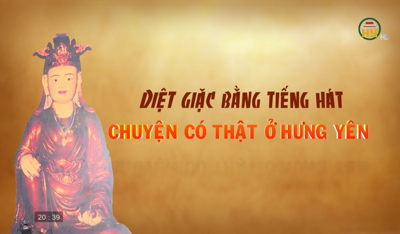 Diệt giặc bằng tiếng h&aacute;t - Chuyện c&oacute; thật ở Hưng Y&ecirc;n