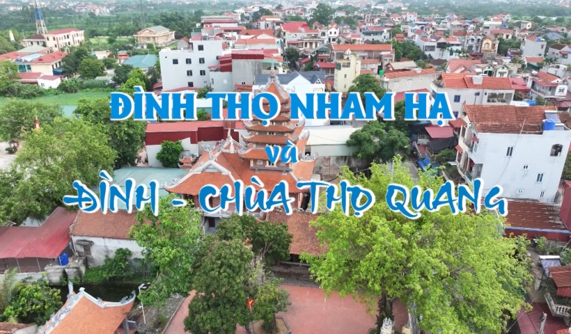Đình Thọ Nham Hạ và Đình - Chùa Thọ Quang