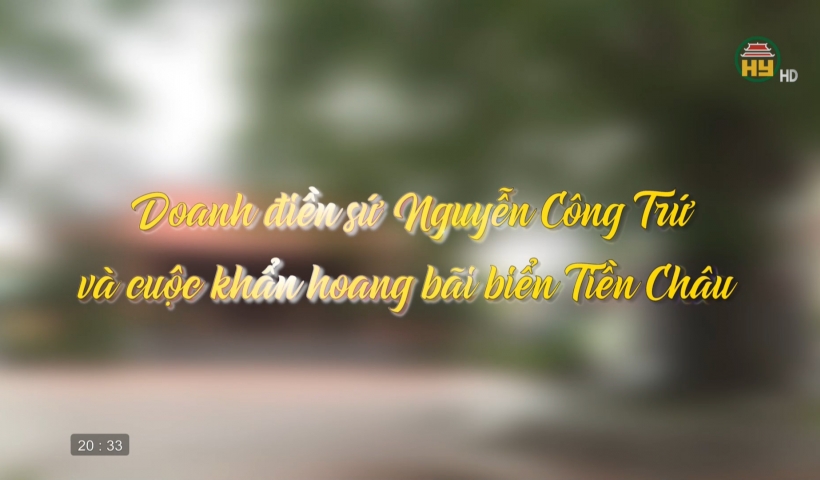 Doanh điền sứ Nguyễn Công Trứ và cuộc khẩn hoang bãi biển Tiền Châu