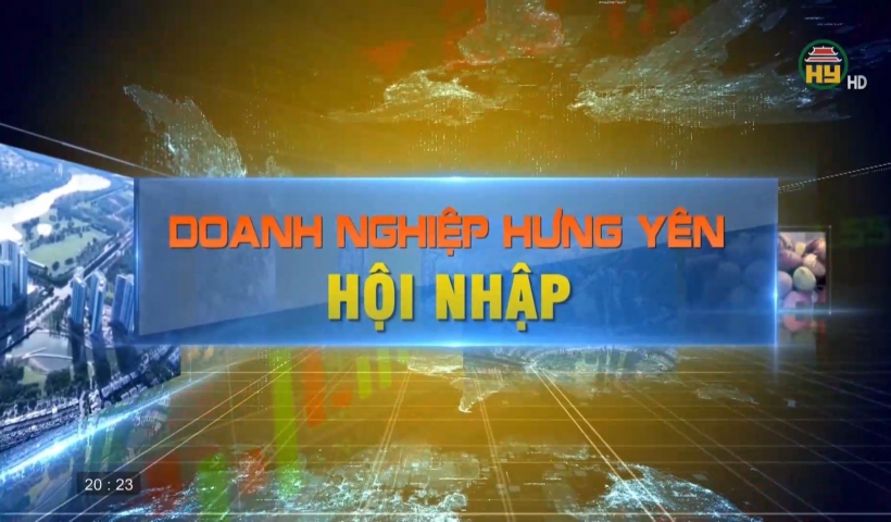 Doanh nghiệp Hưng Yên hội nhập ngày 14/9/2025