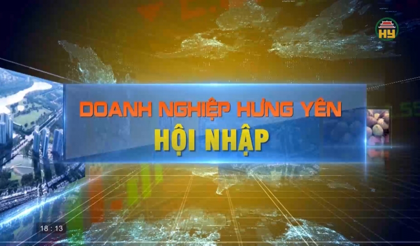 Doanh nghiệp Hưng Y&ecirc;n hội nhập ng&agrave;y 6/9/2026
