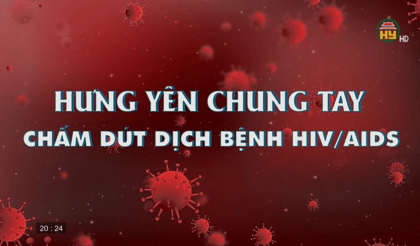 Hưng Yên chung tay chấm dứt dịch bệnh HIV/AIDS