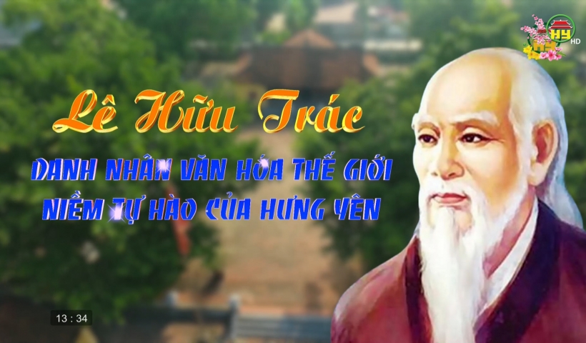 Lê Hữu Trác danh nhân văn hóa thế giới - Niềm tự hào của Hưng Yên
