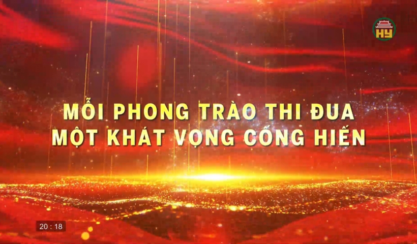 Mỗi phong tr&agrave;o thi đua - Một kh&aacute;t vọng cống hiến