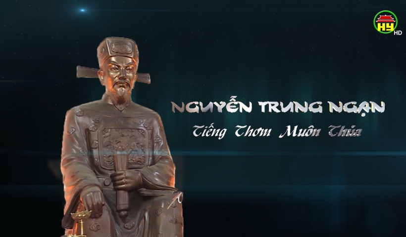 Nguyễn Trung Ngạn - Tiếng thơm muôn thủa