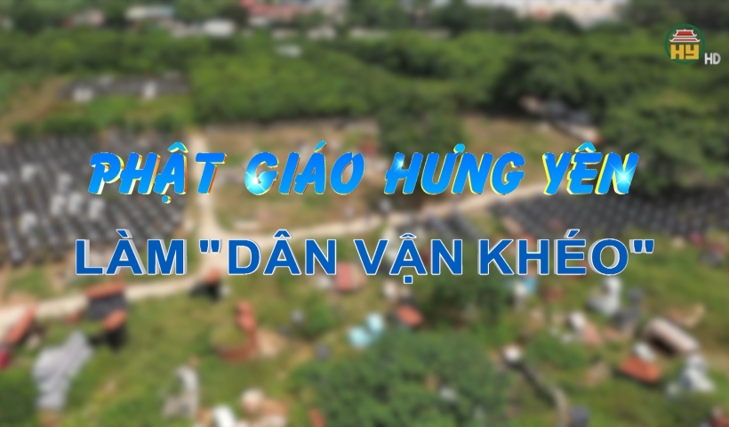 Phật giáo Hưng Yên làm “Dân vận khéo”