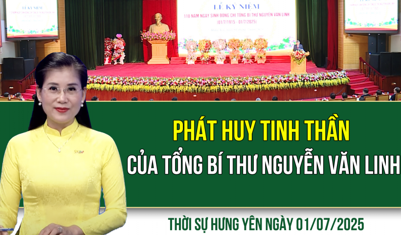 Thời sự Hưng Yên thứ Ba ngày 01/07/2025