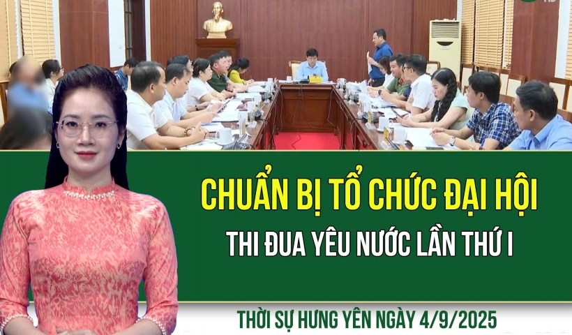 Thời sự Hưng Yên thứ Năm ngày 4/9/2025