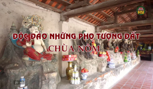 Độc đ&aacute;o những pho tượng đất cổ ch&ugrave;a N&ocirc;m