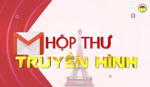Hộp thư truyền hình ngày 07/04/2024