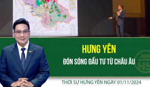 Thời sự Hưng Yên thứ Sáu ngày 1/11/2024